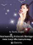 Heartwarming-Aristocratic-Marriage-Influential-Masters-Wife-Chasing-193×278